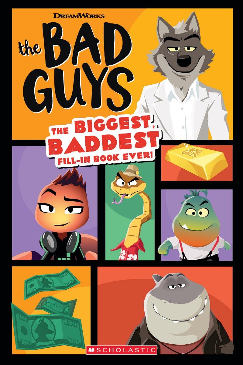 Bad Guys The Biggest, Baddest Fill-in Book Ever!