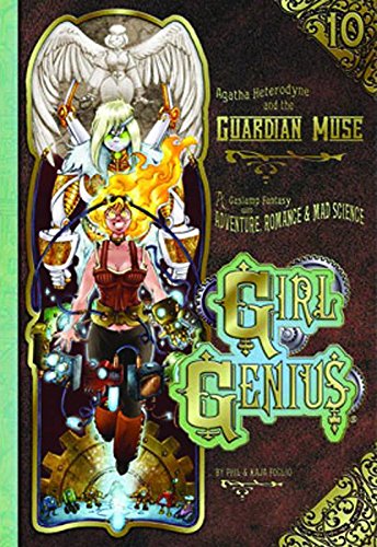 Girl Genius Vol. 10 Agatha H & The Guardian Muse