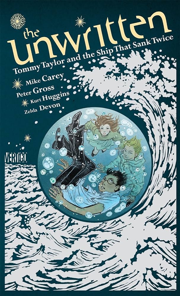Unwritten: Tommy Taylor and the Ship That Sank Twice