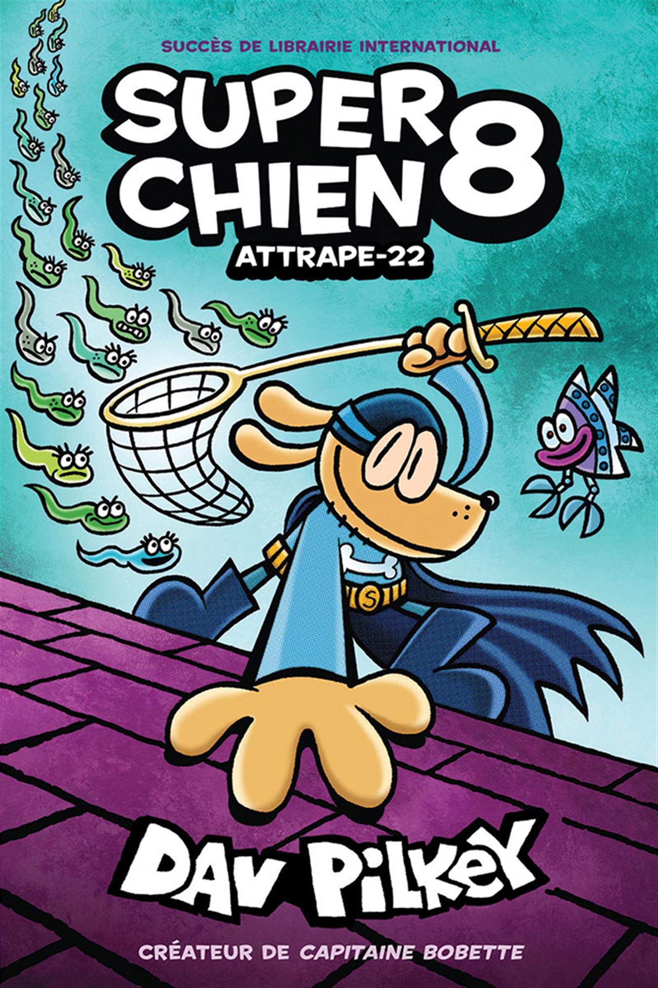 Super Chien Tome 8 Attrape-22