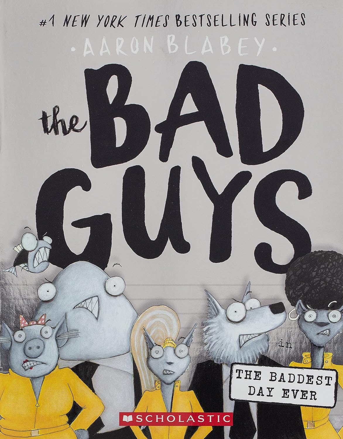 Bad Guys Volume 10 Baddest Day Ever