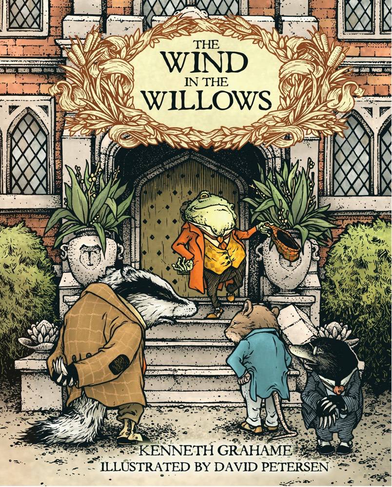 Wind In The Willows Illustrated by David Petersen