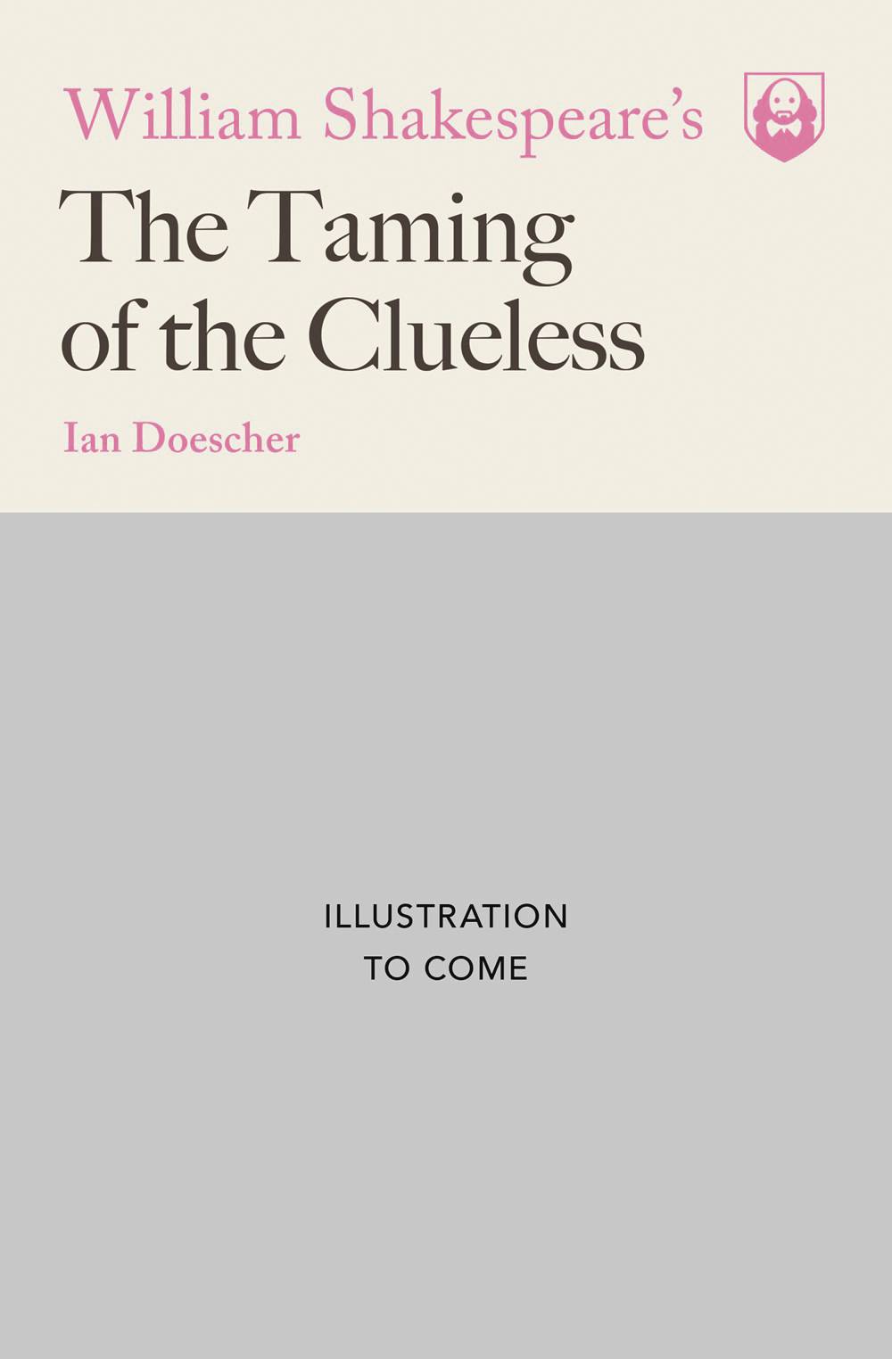 William Shakespeare's Taming of the Clueless