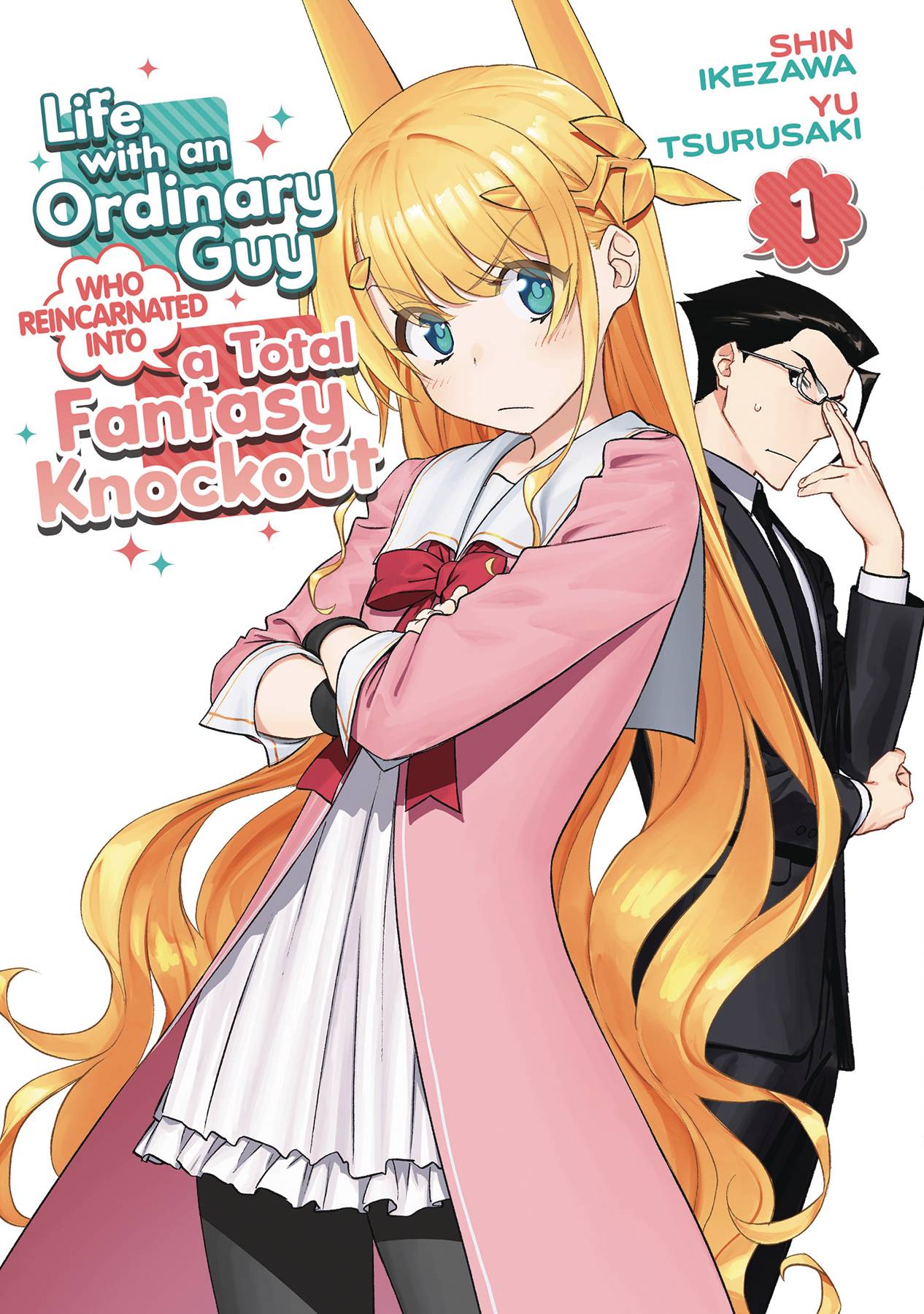 Life with an Ordinary Guy Who Reincarnated into a Total Fantasy Knockout Vol. 01