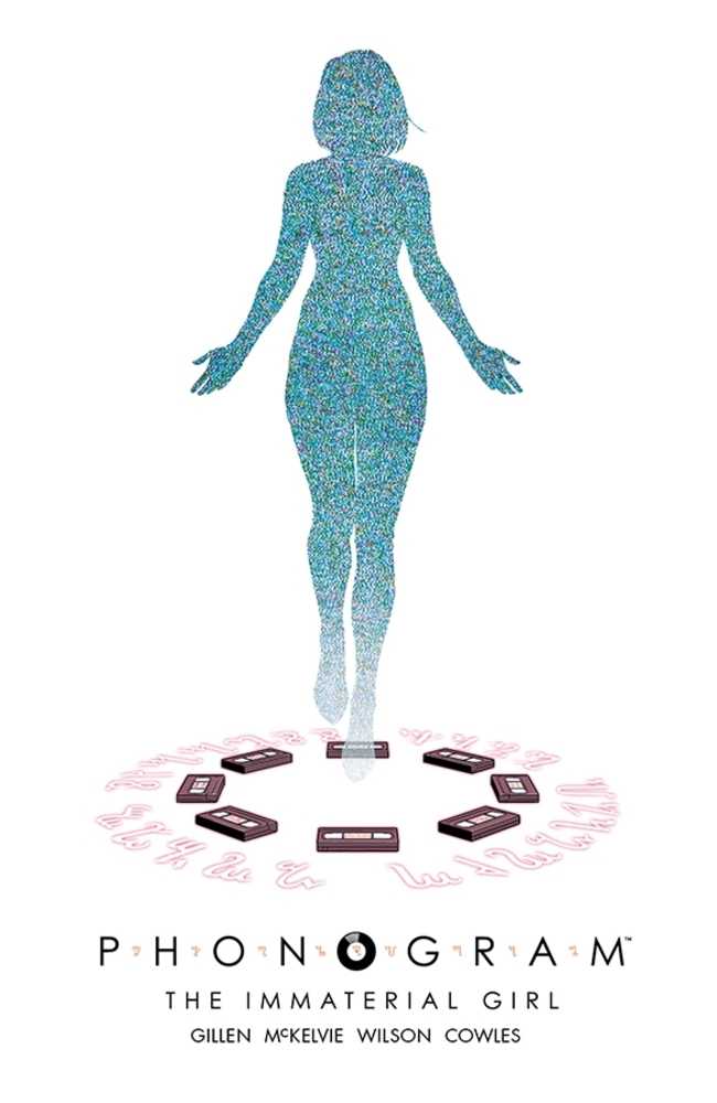 Phonogram Volume 03: The Immaterial Girl