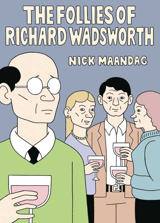 Follies of Richard Wadsworth