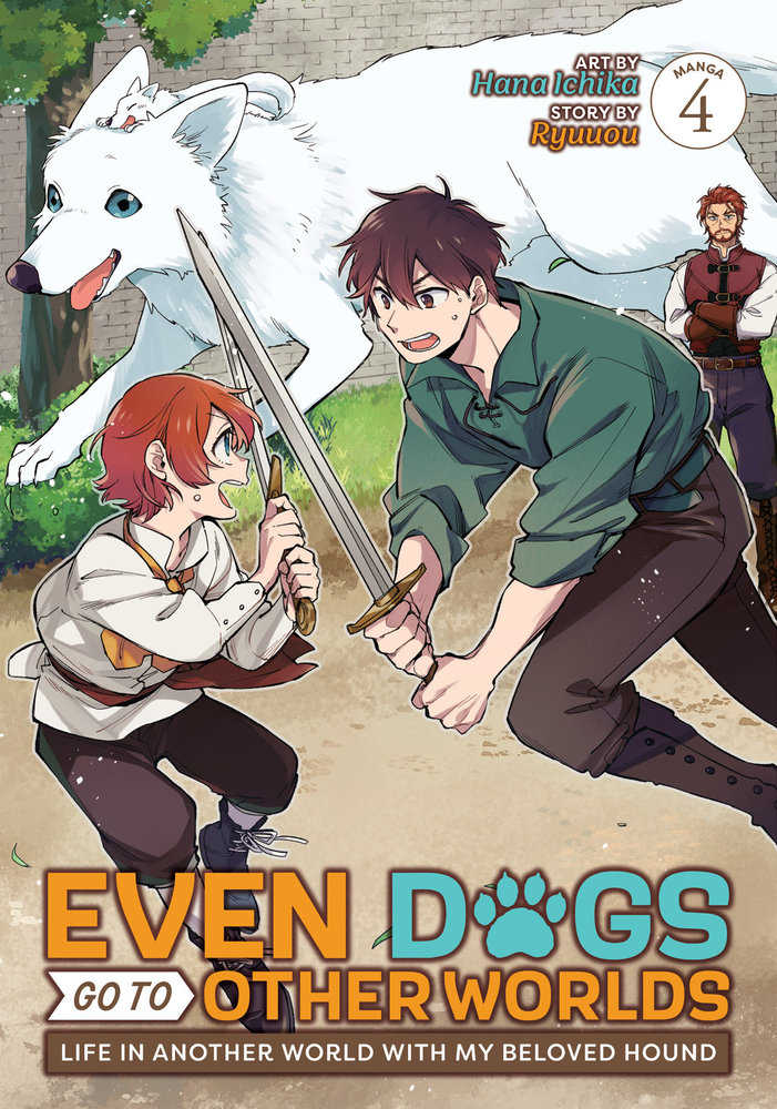 Even Dogs Go to Other Worlds: Life in Another World with My Beloved Hound Volume 04