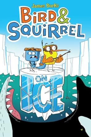 Bird & Squirrel Volume 02 On Ice