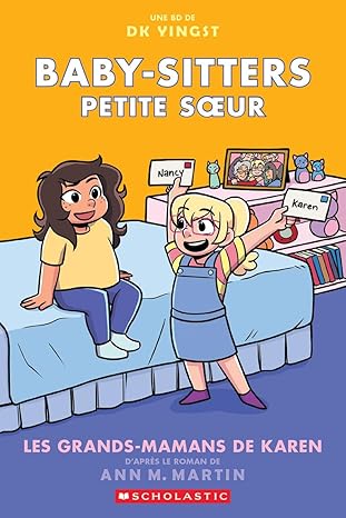 Baby-Sitters Petite Sœur Tome 9 Les grands-mamans de Karen