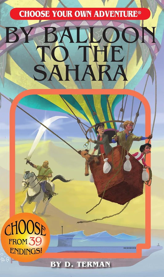 Choose Your Own Adventure: By Balloon to Sahara