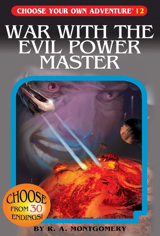 Choose Your Own Adventure: War With the Evil Power Master