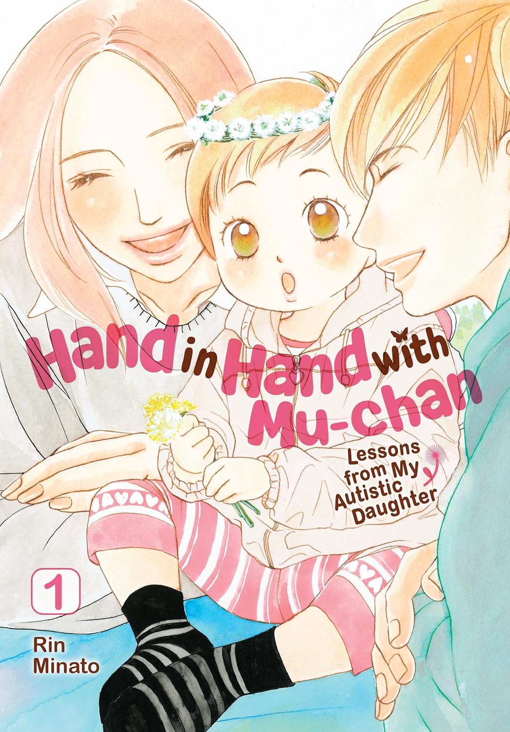 Hand in Hand with Mu-chan: Lessons from My Autistic Daughter Volume 01