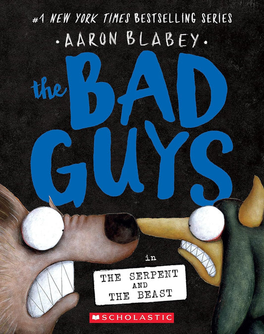 The Bad Guys Vol.19 The Serpent and the Beast