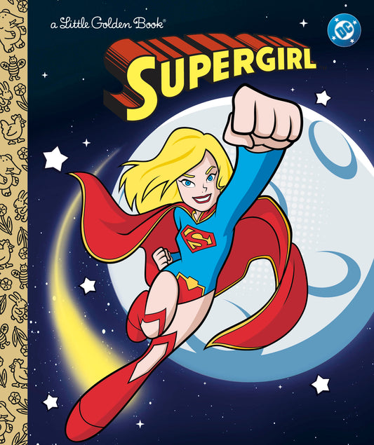 Little Golden Book Supergirl Little Golden Book (DC Supergirl)
