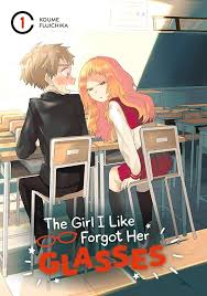 Girl I Like Forgot Her Glasses Volume 01