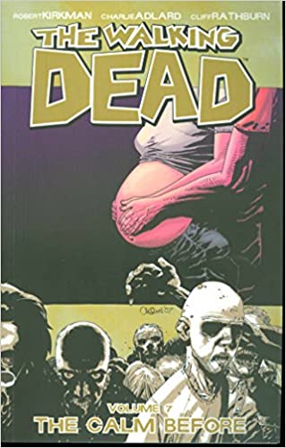 Walking Dead Vol. 07 The Calm Before