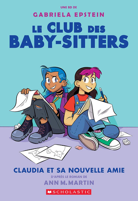 Club des Baby-Sitters Tome 9 Claudia et sa nouvelle amie