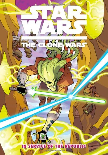 Star Wars Clone Wars Volume 02 In Service of the Republic