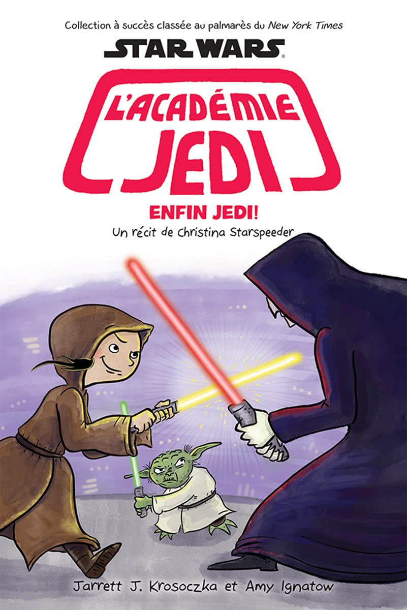 Star Wars L'Academie Jedi 9 Enfin Jedi!