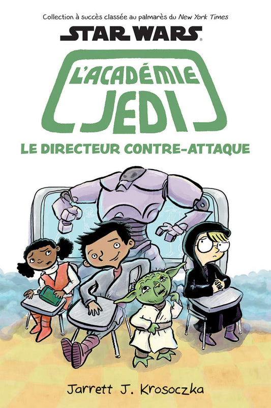 Star Wars l'académie Jedi No. 6 Le directeur contre-attaque