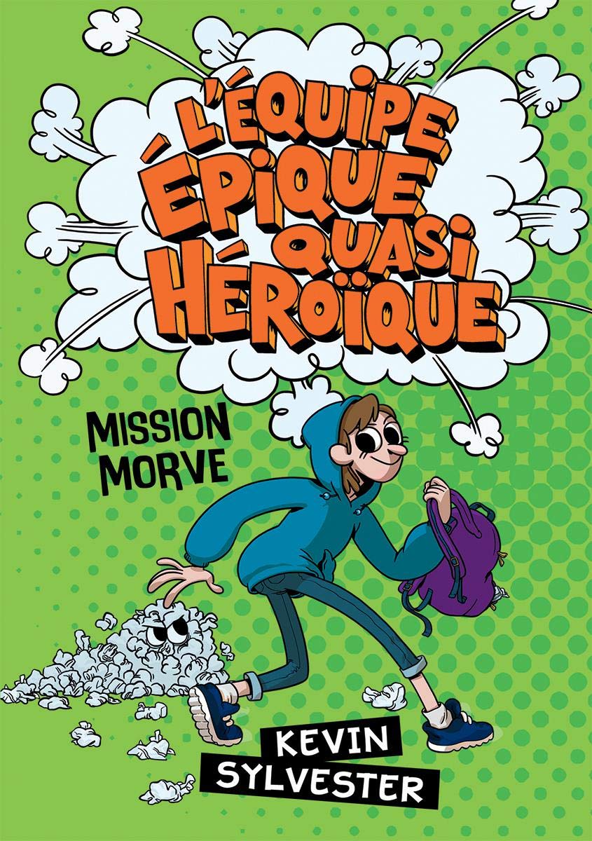 Epique Quasi Heroique Mission Morve