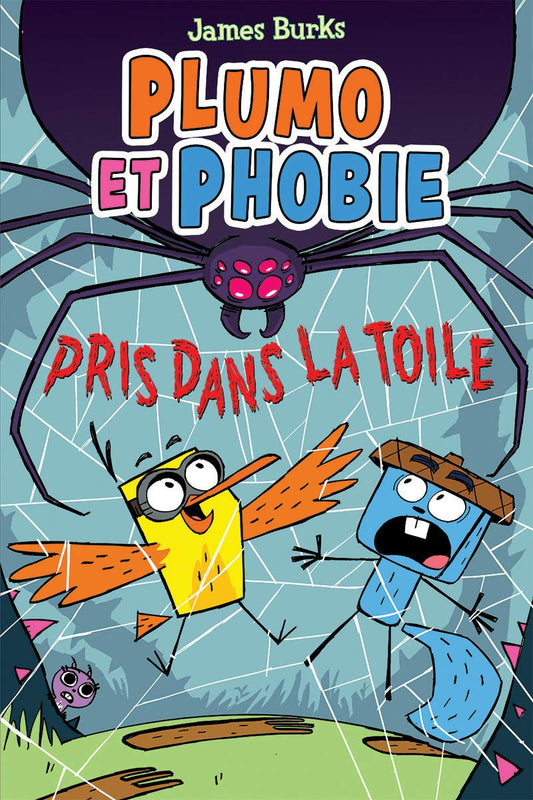 Plumo et Phobie No 5: Pris dans la toile