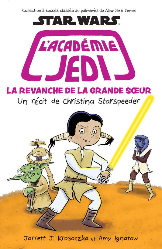 Star Wars L'académie Jedi No. 7 La revanche de la grande soeur