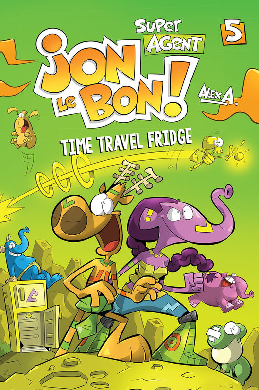 Jon le Bon Book 5 Time Travel Fridge