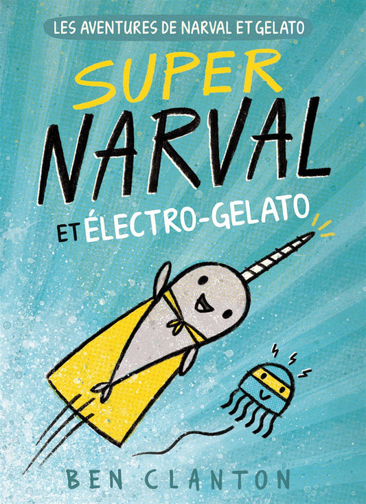 Super Narval No. 02 et Electro-Gelato