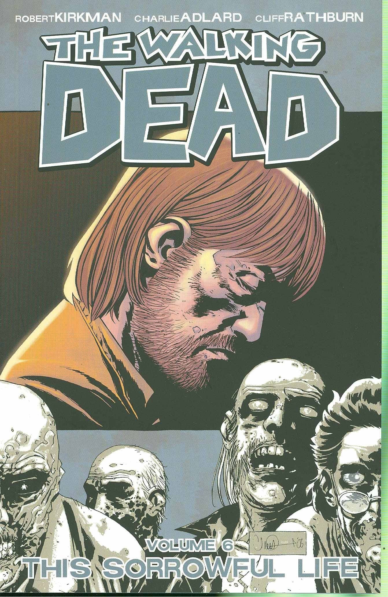 Walking Dead Vol. 06 Sorrowful Life