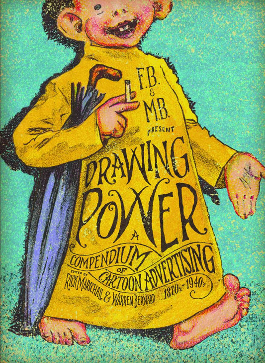 Drawing Power Compendium of Cartoon Advertising