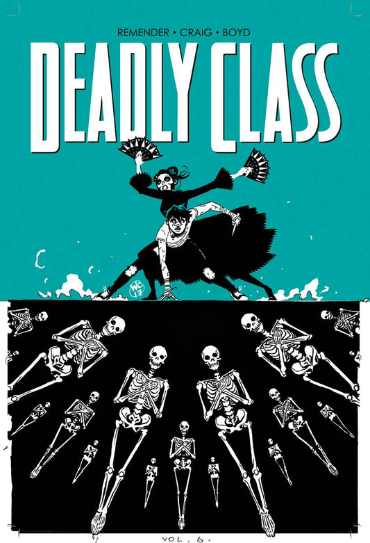 Deadly Class Volume 06