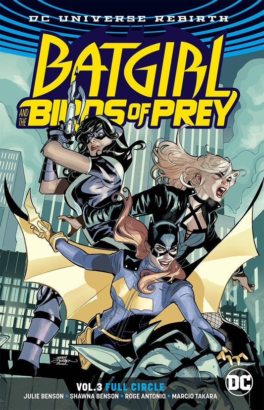 Batgirl & Birds of Prey Volume 03 Full Circle (Rebirth)