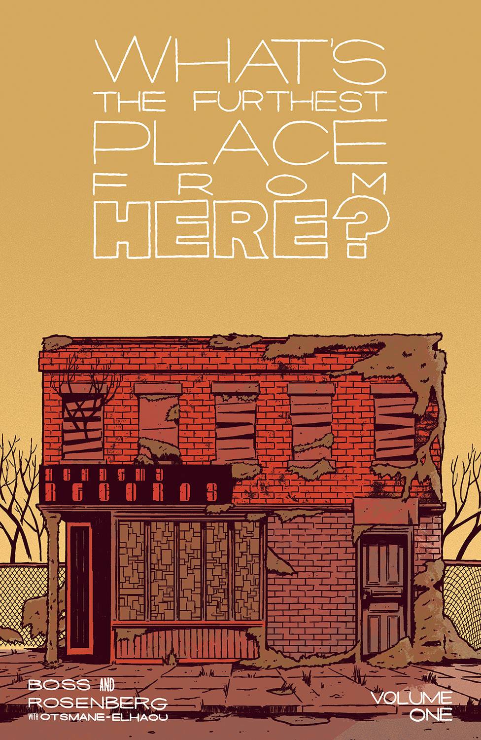 What's The Furthest Place From Here Vol. 01