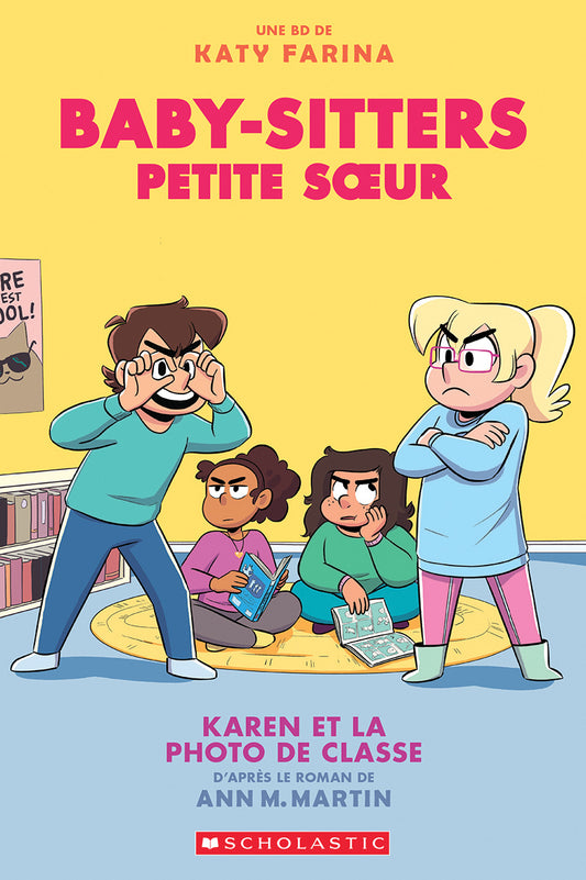 Baby Sitters Petite Sœur Tome 5: Karen et la photo de classe