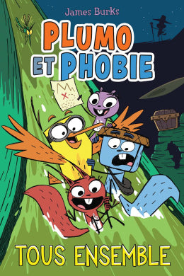 Plumo et Phobie Tome 7 Tous Ensemble